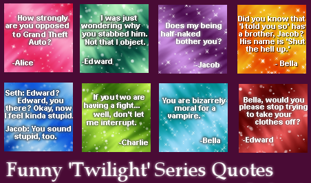 funny twilight pictures. funny twilight saga quotes