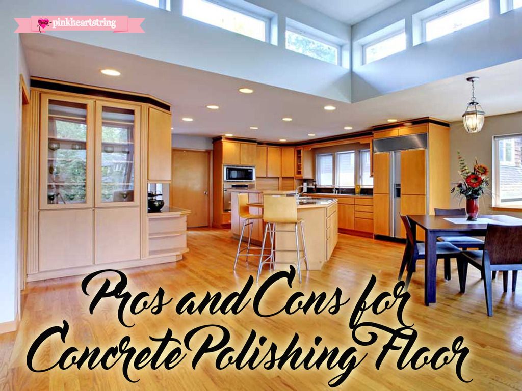 Pros and Cons for Concrete Polishing Floor