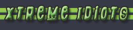 Xtreme%20Idiots%20Banner3-%20Green%20tra