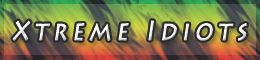 Xtreme%20Idiots%20Banner5-%20Rasta%20col